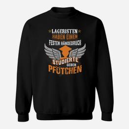 Lageristen Sweatshirt Studierter geben Pfötchen, Lustiges Berufs-Tee - Seseable