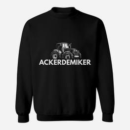Lustiges Landwirt Ackerdemiker Traktor B Sweatshirt - Seseable