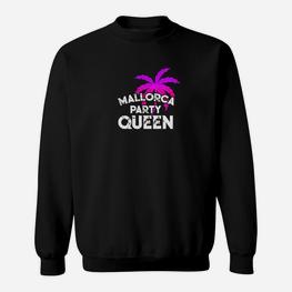 Mallorca Party Queen Urlaub Sweatshirt - Seseable