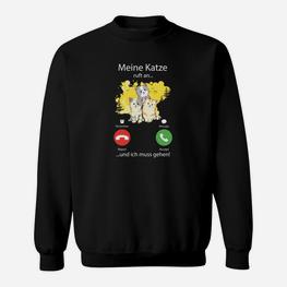 Meine Katze Ruft An Cats Sweatshirt - Seseable