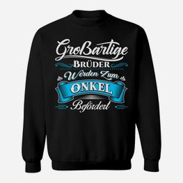 Onkel Bruder Brüder Neffe Nichte Neffen Nichten Sweatshirt - Seseable