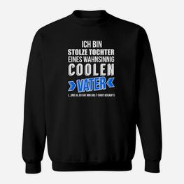 Stolze Tochter Eines Coolen Vaters Schwarzes Sweatshirt, Geschenkidee - Seseable