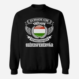 Szekesfehehervar Therapie Sweatshirt - Seseable