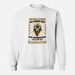 Hunde-Liebhaber Sweatshirt mit witzigem Spruch & Hund mit Brille Design - Weiß - Seseable