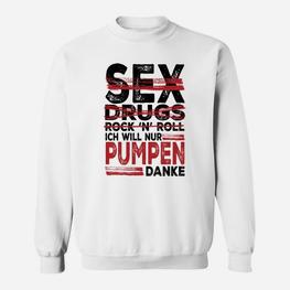 Ich Will Nur Pumpen Danke Fitness Sweatshirt, Motivation Fürs Training - Seseable