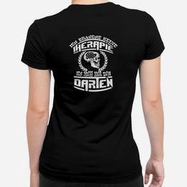 Lustiges Dart-Grillen Frauen Tshirt, Ich Brauche Keine Therapie Motiv - Seseable