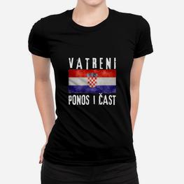 Jetzt Vatreni Stolz Und Ehre Hrvatska Frauen T-Shirt - Seseable