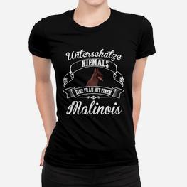 Malinois Damen Frauen Tshirt Unterschätze nie eine Frau mit Malinois, Lustiges Hundebesitzer Tee - Seseable