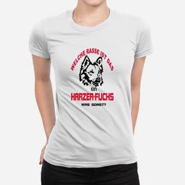 Hunde-Fans Frauen Tshirt Welche Rasse? Harzer Fuchs natürlich! - Seseable