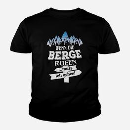Bergsteiger Kinder Tshirt Wenn die Berge rufen, muss ich gehen!, Wanderlust Tee - Seseable