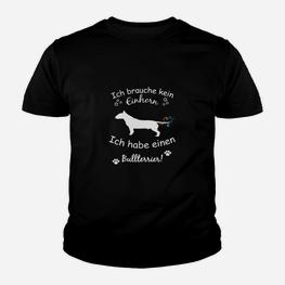 Bullterrier Kinder Tshirt Lustiger Spruch, Einhorn Alternative - Seseable