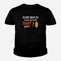 Dartspieler Kinder Tshirt Schwarz mit Slogan Nicht Du ohne Darts - Seseable
