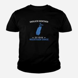 Endlich Rentner Herren Kinder Tshirt, Aufdruck Zeit für Wichtige Dinge, Ruhestand Tee Schwarz - Seseable