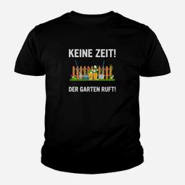 Gartenthemen Kinder Tshirt 'Keine Zeit! Der Garten ruft!', Hobbygärtner Tee - Seseable