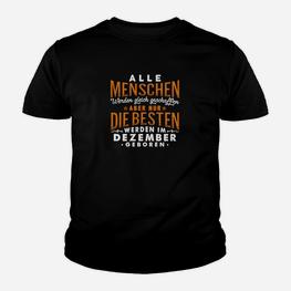 Geburtstags-Kinder Tshirt Besten im Dezember Geboren, Lustiges Dezember-Geburtstags-Motiv - Seseable