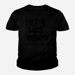 Home is Where We Camp Camper Van Grafik Kinder Tshirt, Outdoor Bekleidung - Seseable