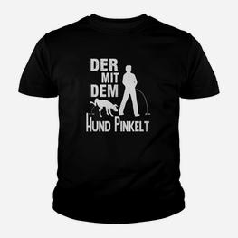 Humorvolles Schwarzes Kinder Tshirt Der mit dem Hund pinkelt, Lustige Hundeliebhaber Kleidung - Seseable