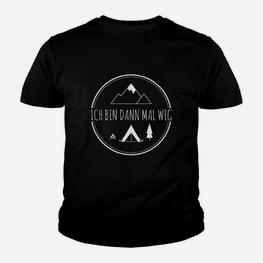 Ich Bin Dann Mal Weg Herren Kinder Tshirt, Wanderlust Tee in Schwarz - Seseable