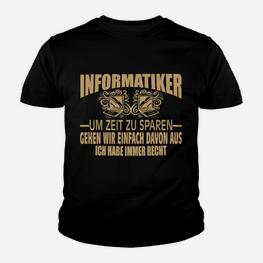 Informatiker Humor Kinder Tshirt, Witziger Spruch: Immer Recht - Seseable