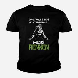 Laufshirt mit Spruch: Was mich nicht umbringt, muss rennen, Motivation Kinder Tshirt - Seseable