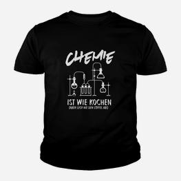 Lustiges Chemiker Kinder Tshirt Chemie ist wie Kochen mit Labor-Motiv - Seseable