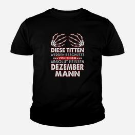 Lustiges Dezember Geburtstags-Kinder Tshirt für Männer, Humorvolles Party-Outfit - Seseable