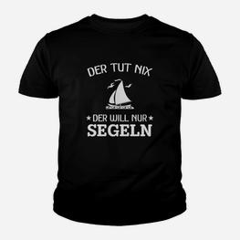 Lustiges Segler Kinder Tshirt Der tut nix - Will nur segeln, Schwarz - Seseable