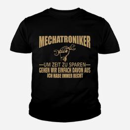 Mechatroniker Kinder Tshirt Schwarz, Spruch Ich habe immer Recht - Seseable