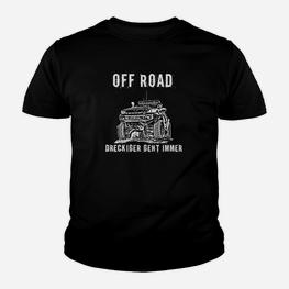 Off Road Abenteuer Herren Kinder Tshirt mit Dreckiger Geht Immer Motiv - Seseable