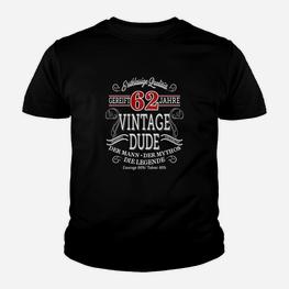 Vintage Dude 62 Jahre Kinder Tshirt, Geburtstag Mann Mythos Legende - Seseable