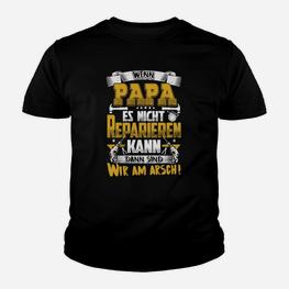 Witziges Herren Kinder Tshirt Wenn Papa es nicht reparieren kann - Seseable