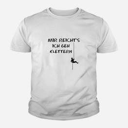 Mir Reichts Ich Geh Klettern Kinder T-Shirt - Seseable