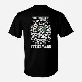 Steiermark T-Shirt Keine Therapie, nur Steiermark Lustiges Reise Motiv - Seseable