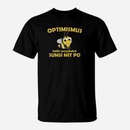 Schwarzes Humor T-Shirt Optimismus – Sumsi mit Po, Biene Wortspiel - Seseable