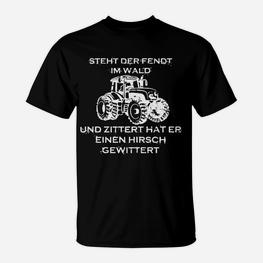 Steht Der Fendt Im Wald T-Shirt - Seseable