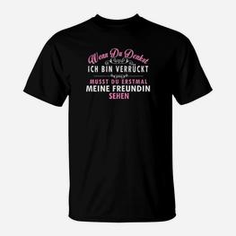 Verrücktes Freundin T-Shirt - Lustiges Spruch Tee für Paare - Seseable