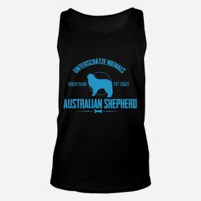 Australien Shepherd Unisex TankTop, Herr Unterschätzt Nie Mann mit Aussie - Seseable De
