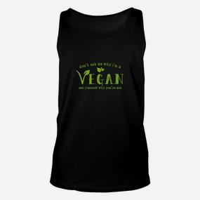 Veganes Botschaft Unisex TankTop - Warum ich Veganer bin - Seseable De