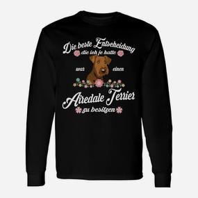 Airedale Terrier Beste Entscheidung Langarmshirts - Seseable De