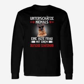 Deutscher Schäferhund Unterschätze Niemals Eine Alte Frau Langarmshirts - Seseable De