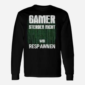 Gamer Slogan Langarmshirts 'Sterben Nicht, Wir Respawnen', Matrix-Code Design - Seseable De