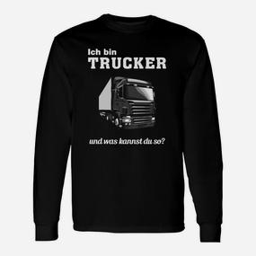 Ich Bin Trucker, Was Kannst Du So? Langarmshirts - Seseable De
