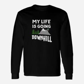 Snowboarding My Life Is Going Downhill Langarmshirts - Seseable De