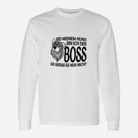 Bei Meinem Hund Bin Ich Der Boss Langarmshirts - Seseable De