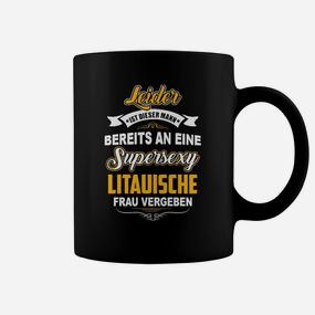 Humorvolles Statement-Tassen für Männer, Vergeben an Litauische Frau - Seseable De