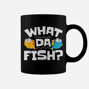 Lustiges Cartoon-Fisch Tassen, What Da Fish? Spruch Tee - Seseable De
