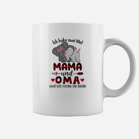 Ich Habe Zwei Titel Mama Und Oma Tassen - Seseable De