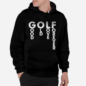 Herren Golf Hoodie GOLF GOOD LOVE FOREVER, Sportliches Design in Schwarz - Seseable De