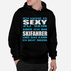 Lustiges Skifahrer Hoodie Sexy zu sein ist hart, doch ich bin Skifahrer - Herren, Schwarz - Seseable De