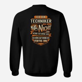Ich bin Techniker Witziges Spruch Sweatshirt für Ingenieure & Handwerker - Seseable De